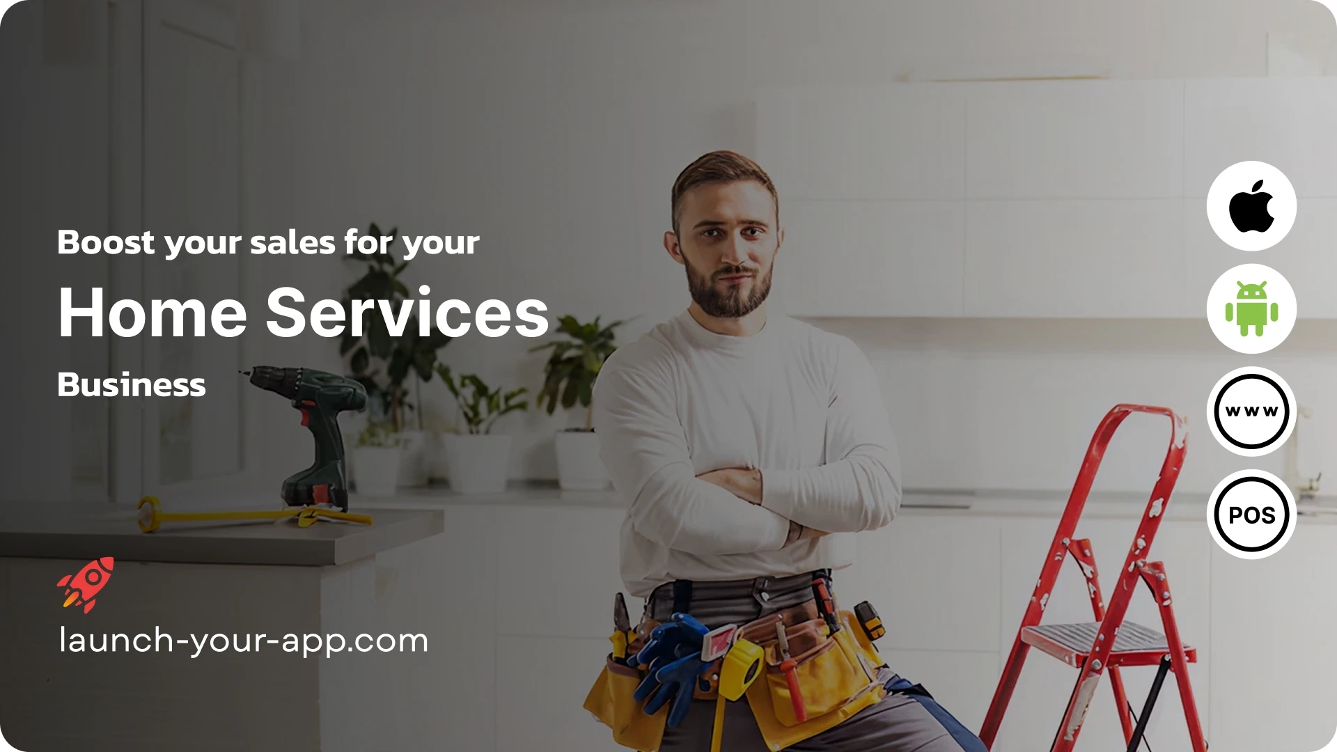 Home Service Mobile App Builder - Launch Your App